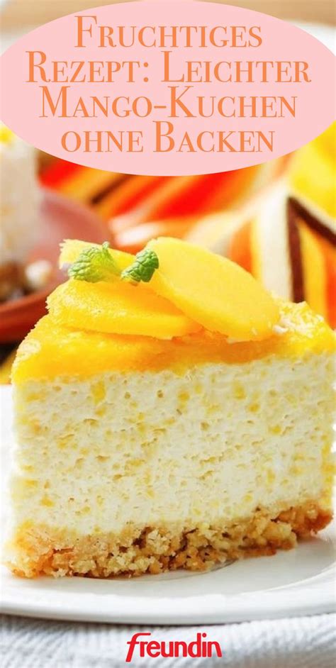 Check spelling or type a new query. Fruchtiges Rezept: Leichter Mango-Kuchen ohne Backen ...