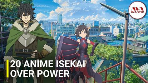 Anime Isekai Overpower Terbaik 20 Karakter Anime Overpower Youtube