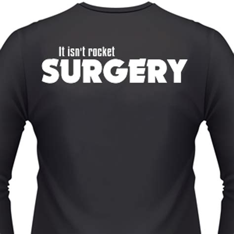 It Isnt Rocket Surgery Biker T Shirt And Motorcycle Shirts