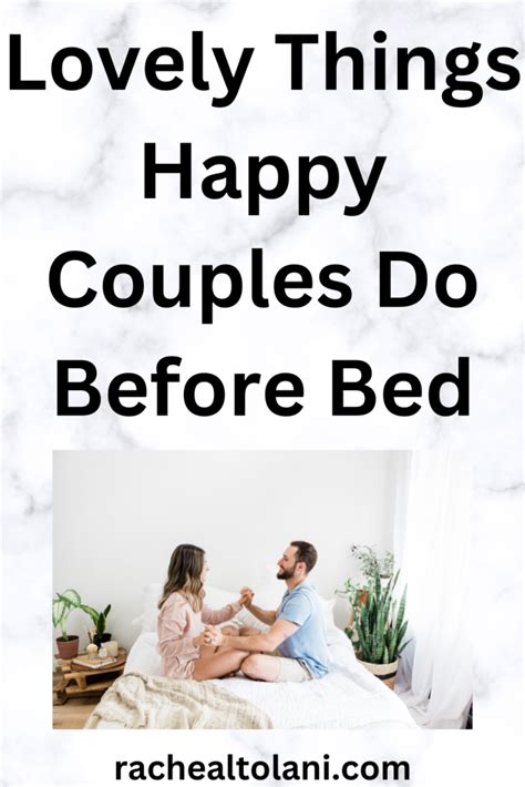 11 Lovely Things Happy Couples Do Before Bed