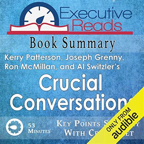 Book Summary Crucial Conversations 45 Minutes Key Points Summary