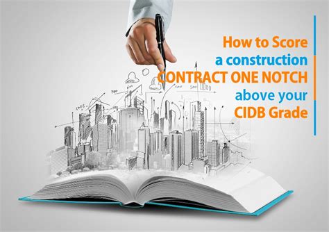 The revision was carried out by a technical committee formed by cidb, represented by the construction industry stakeholders. HOW TO SCORE A CONSTRUCTION CONTRACT ONE NOTCH ABOVE YOUR ...