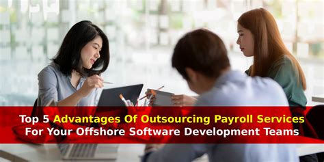 Top Advantages Of Outsourcing Payroll Services For Your Offshore Tech Teams