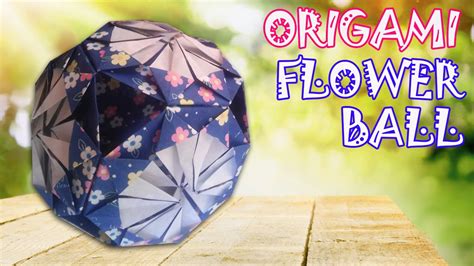 Origami Flower Ball Kusudama Ball Origami Easy Youtube