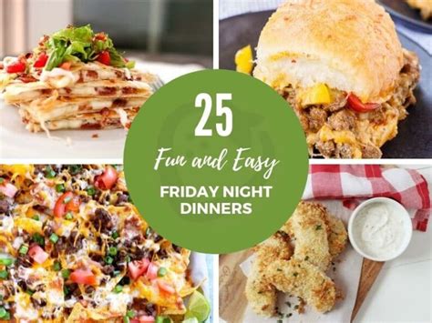 25 Fun And Easy Friday Night Dinners That Arent Pizza Super