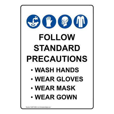 Follow Standard Precautions Hands Gloves Mask Gown Sign