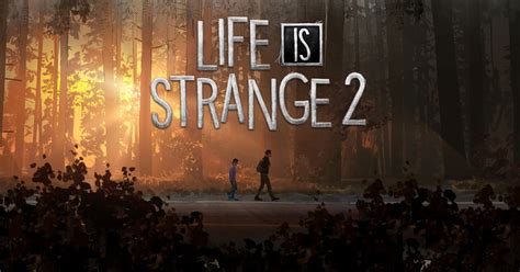 Gamespot may get a commission from retail offers. Test - Life is Strange 2 : un drame interactif et ...
