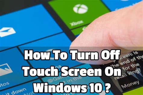 How To Turn Off Touch Screen On Windows 10 Tipsteacher
