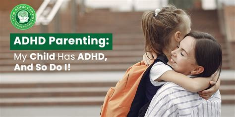Adhd Parenting Tips For Adhd In Child And Parents
