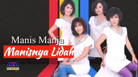 Manis Manja Group Manisnya Lidah Official Lyrics Video Youtube