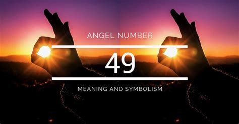 Angel Number 49 Meaning And Symbolism