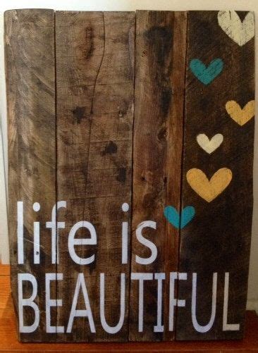 Life Is Beautiful Rustic Wooden Sign Made From Reclaimed Pallet Wood