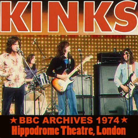 Download The Kinks Bbc Archives 1974 Hippodrome Theatre London
