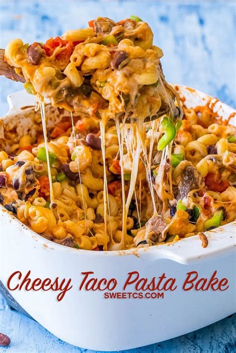 Cheesy Taco Pasta Bake Sweet Cs Designs