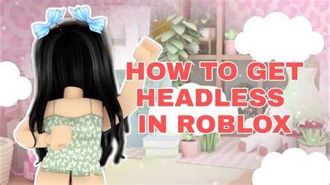How To Get Headless Head In Roblox 2022 Youtube