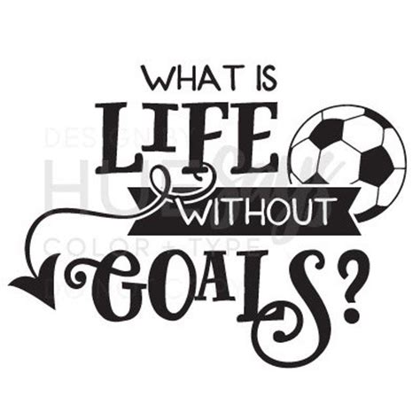soccer wall decal soccer life soccer goals life without etsy in 2021 soccer quotes soccer
