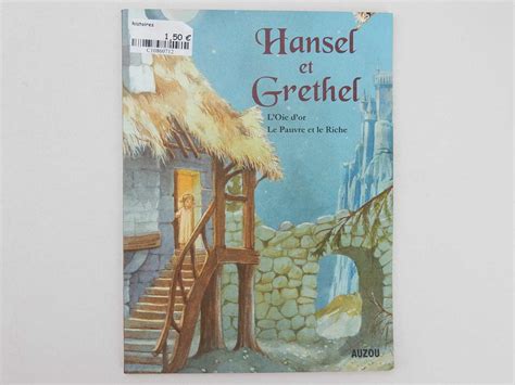 Le Pauvre Et Le Riche Conte - 3 contes de Grimm Hansel et Gretel, L'oie d'or et Le pauvre et le riche