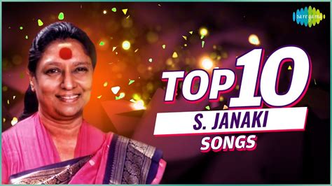 Top 10 S Janaki Songs Chendoora Poove Indha Poovilum Machaanai
