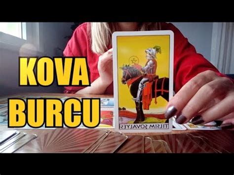 KOVA BURCU TAROT FALI ŞANSIN DÖNÜYOR YouTube