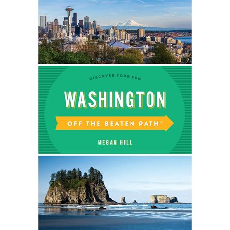 Off The Beaten Path Washington Off The Beaten Pathr Discover Your