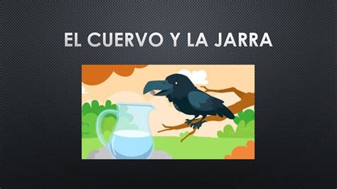 Fábula El Cuervo Y La Jarra Youtube