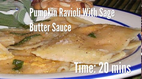 Pumpkin Ravioli With Sage Butter Sauce Recipe Youtube