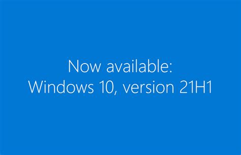 How To Get The Windows 10 May 2021 Update Version 21h1 Windows 10 Forums