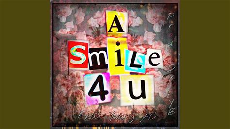 A Smile 4 U Feat Young Ac Youtube