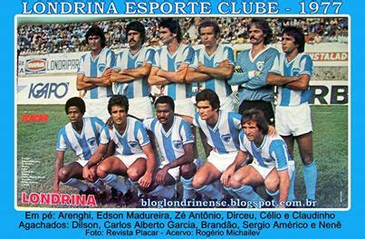 Londrina esporte clube, londrina, brazil. Blog do Ilivaldo Duarte: O LONDRINA DE 1977 com Dirceu ...