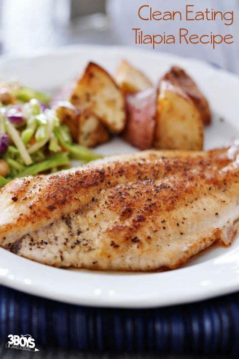 Check out our favorite healthy recipes for tilapia, including dinner and meal prep plans. Keep It Clean Tilapia | Recipe | Talapia recipes, Tilapia recipes, Clean eating tilapia