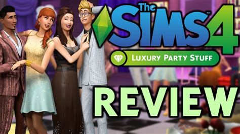The Sims 4 Luxury Party Stuff Review Are You Partying Youtube
