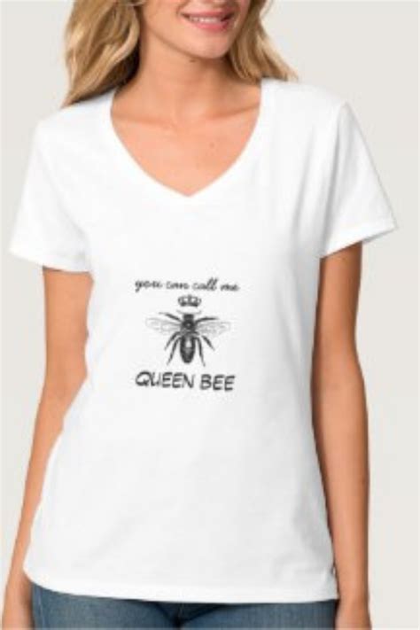 You Can Call Me Queen Bee T Shirt T Shirts For Women