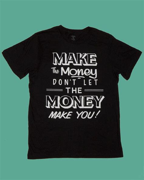 Make The Money T Shirt How To Make Tops Tank Tops