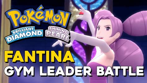 Pokemon Brilliant Diamond Shining Pearl Fantina Gym Leader Battle YouTube