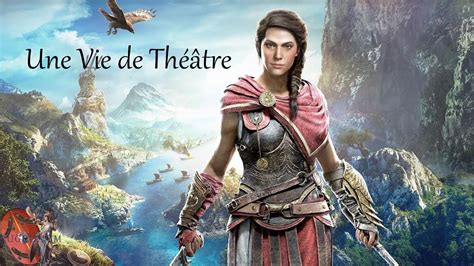 Assassin s Creed Odyssey ép 53 FR Une Vie de Théâtre YouTube