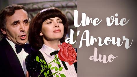 Une Vie Damour Charles Aznavour And Mireille Mathieu Cover Framboise