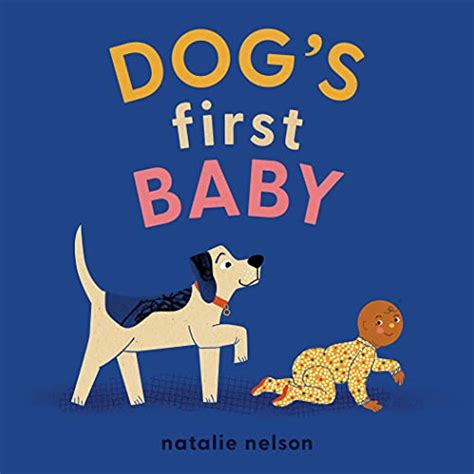 Dogs First Baby A Board Book Ebook Nelson Natalie Uk