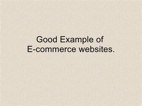 Good And Bad Examples Of E Commerce Websites