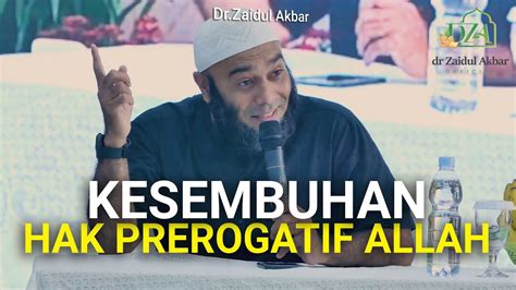 Kesembuhan Itu Hak Prerogatif Allah Dr Zaidul Akbar Official Youtube