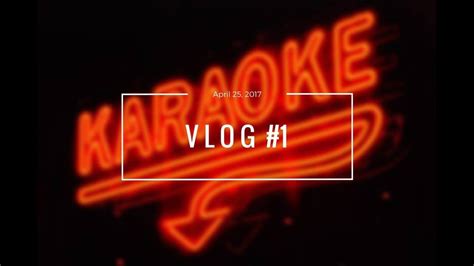 Vlog1 Karaoke Youtube
