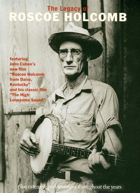 The Legacy Of Roscoe Holcomb Dvd