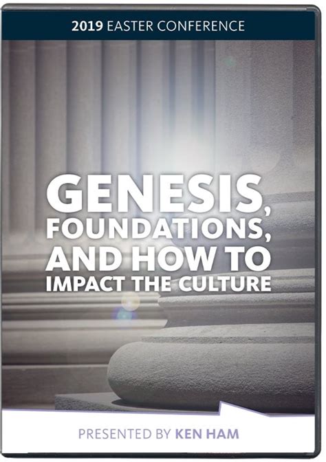 Genesis Foundations And How To Impact The Culture Dvd With Ken Ham