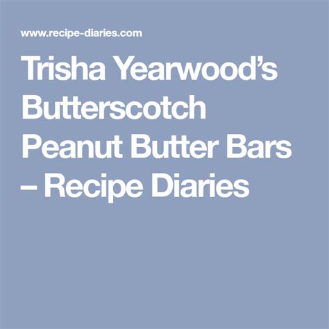 1600 x 1200 jpeg 288 кб. Trisha Yearwood's Butterscotch Peanut Butter Bars - Recipe ...