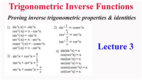 Itf Lecture 3 Proving Inverse Trigonometric Properties And Identities