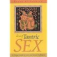 Heart Of Tantric Sex A Unique Guide To Love And Sexual Fulfillment Amazon Co Uk Richardson