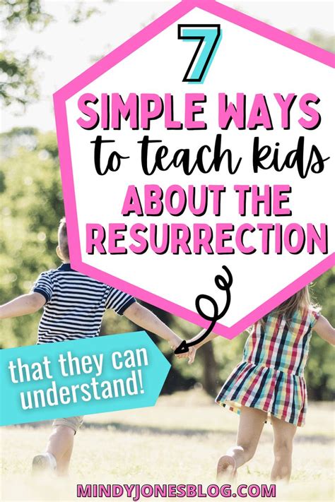 How Do You Teach Your Kids About The Resurrection Here Are 7 Simple