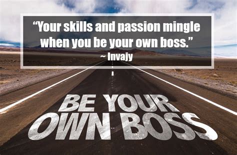 60 Be Your Own Boss Quotes To Discover Your Inner Entrepreneur