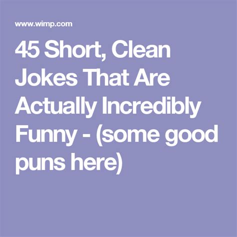 45 Short Clean Jokes That Are Actually Incredibly Funny Some Good