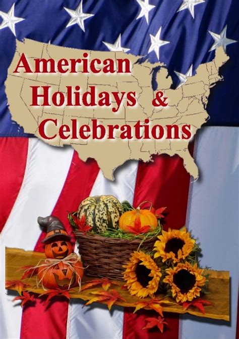 American Holidays And Celebrations With Photos Dates Information