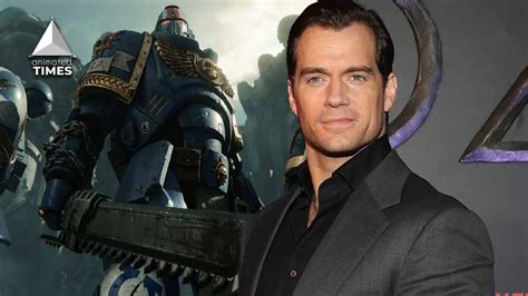 Henry Cavill Says He Wants To Be In A Warhammer Movietv Show